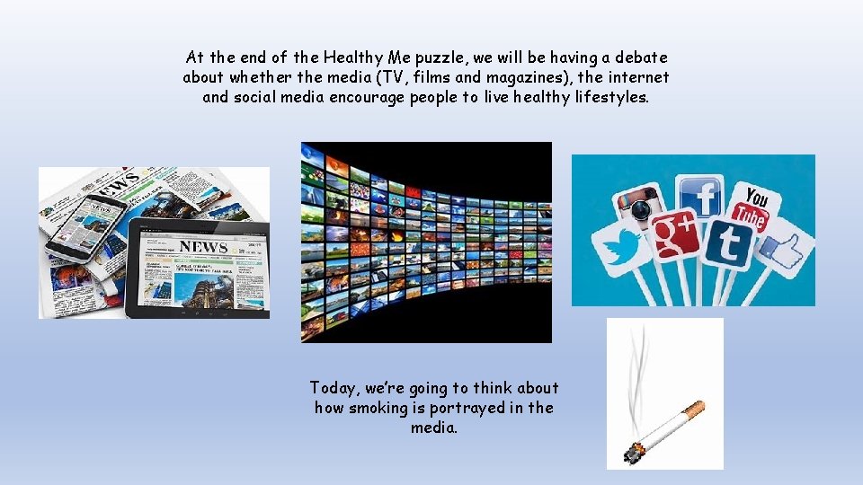 At the end of the Healthy Me puzzle, we will be having a debate