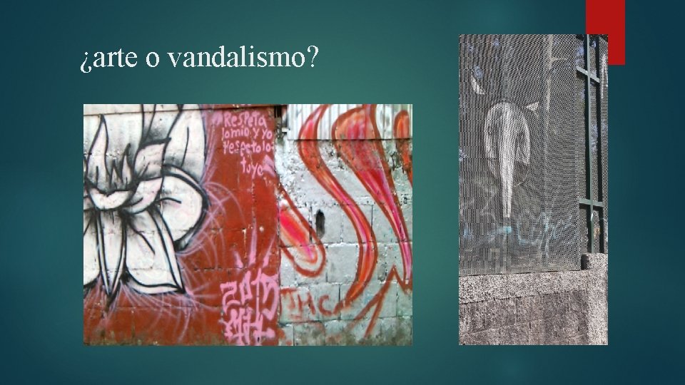 ¿arte o vandalismo? 