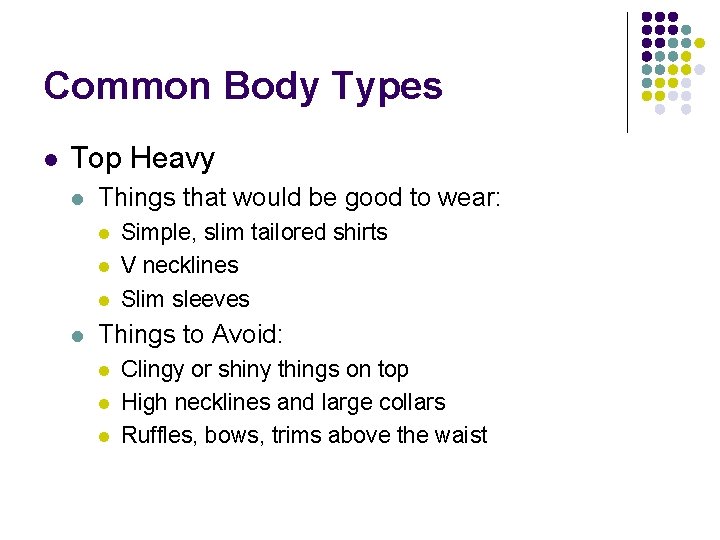 Common Body Types l Top Heavy l Things that would be good to wear: