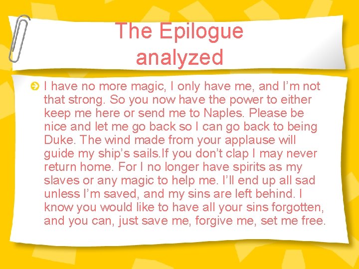 The Epilogue analyzed I have no more magic, I only have me, and I’m The Epilogue analyzed I have no more magic, I only have me, and I’m