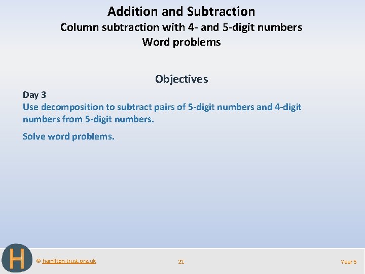 Addition and Subtraction Column subtraction with 4 - and 5 -digit numbers Word problems