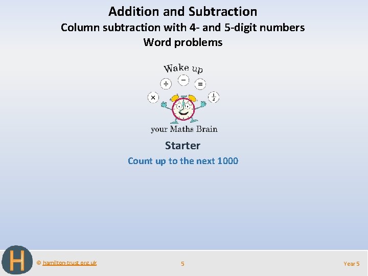 Addition and Subtraction Column subtraction with 4 - and 5 -digit numbers Word problems