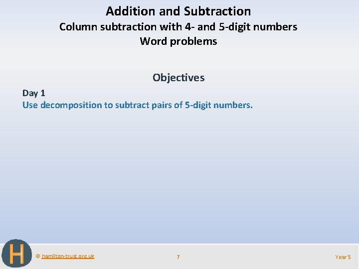 Addition and Subtraction Column subtraction with 4 - and 5 -digit numbers Word problems