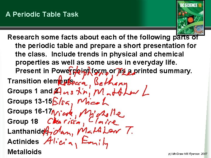 A Periodic Table Task Research some facts about each of the following parts of