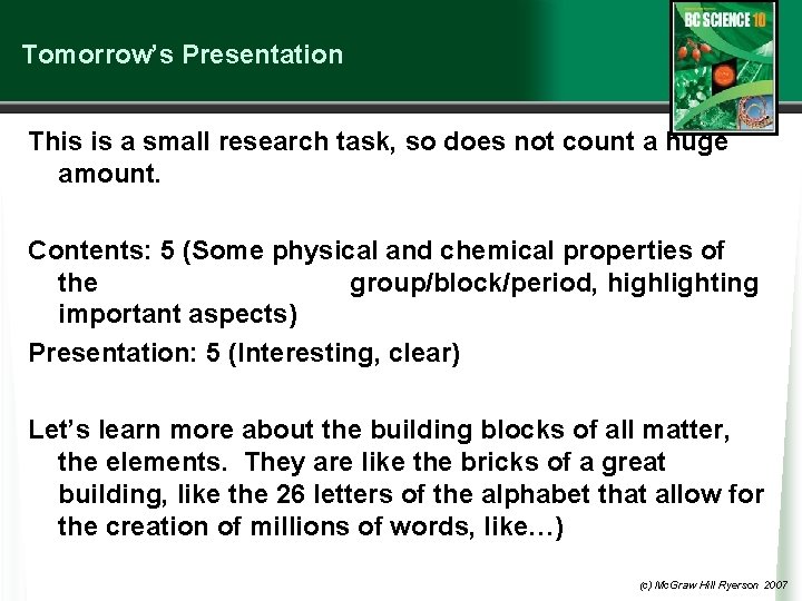 Tomorrow’s Presentation This is a small research task, so does not count a huge