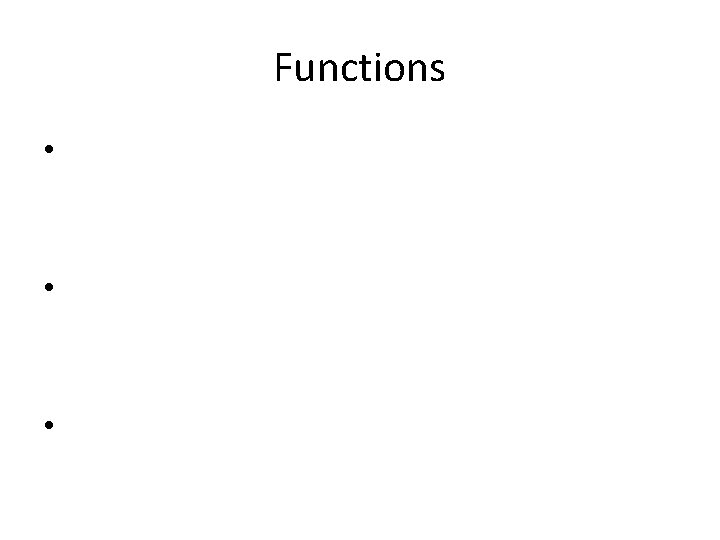 Functions • • • 