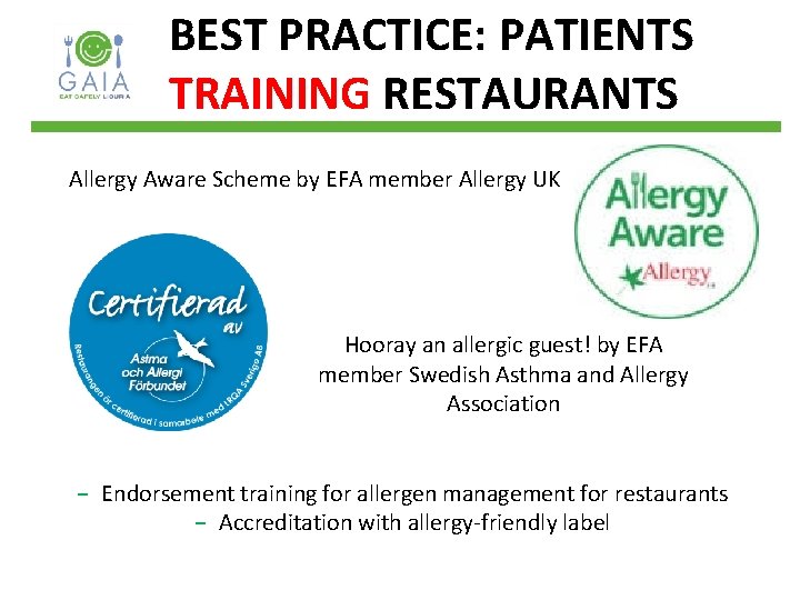 BEST PRACTICE: PATIENTS TRAINING RESTAURANTS Allergy Aware Scheme by EFA member Allergy UK Hooray