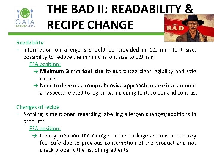 THE BAD II: READABILITY & RECIPE CHANGE Readability − Information on allergens should be