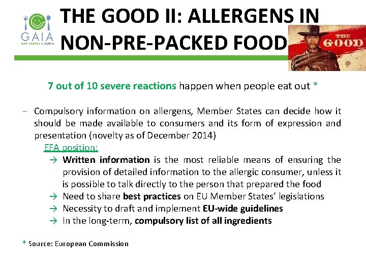 THE GOOD II: ALLERGENS IN NON-PRE-PACKED FOOD 7 out of 10 severe reactions happen