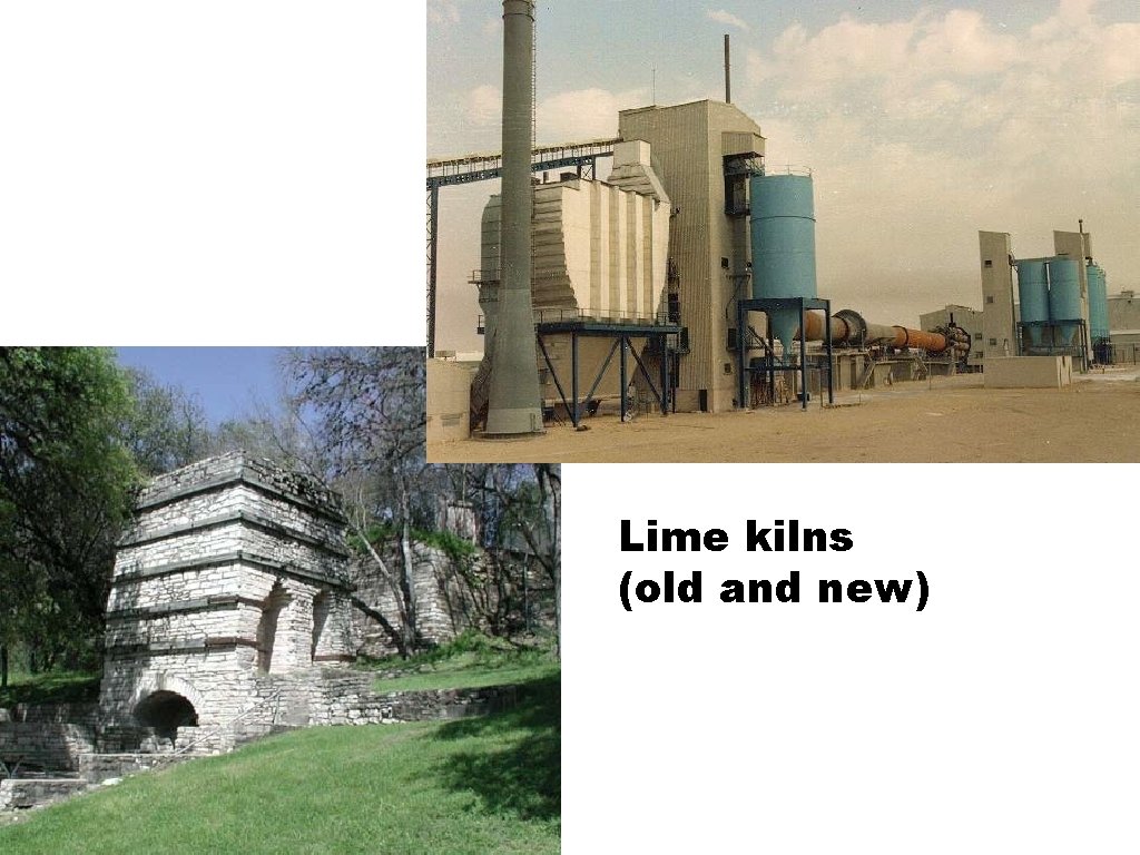 Lime kilns (old and new) 