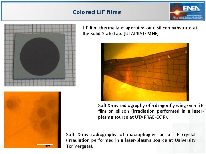 Colored Li. F films Li. F film thermally evaporated on a silicon substrate at