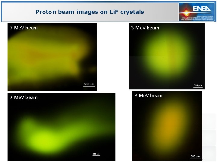Proton beam images on Li. F crystals 7 Me. V beam 3 Me. V