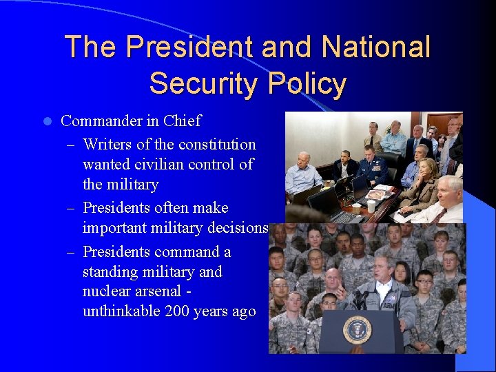 The President and National Security Policy l Commander in Chief – Writers of the