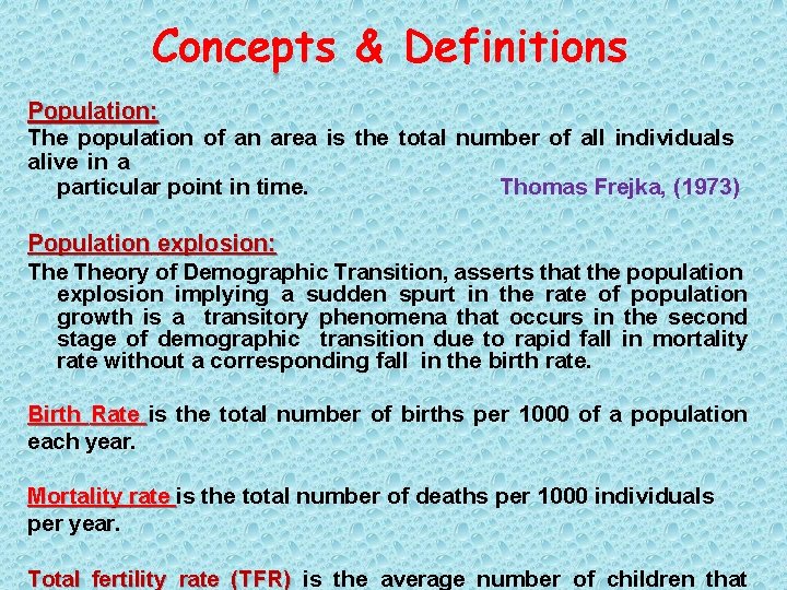 Concepts & Definitions Population: The population of an area is the total number of