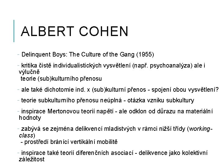 ALBERT COHEN - Delinquent Boys: The Culture of the Gang (1955) - kritika čistě