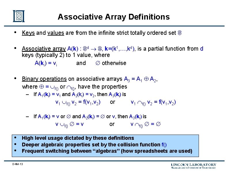Associative Array Definitions • Keys and values are from the infinite strict totally ordered