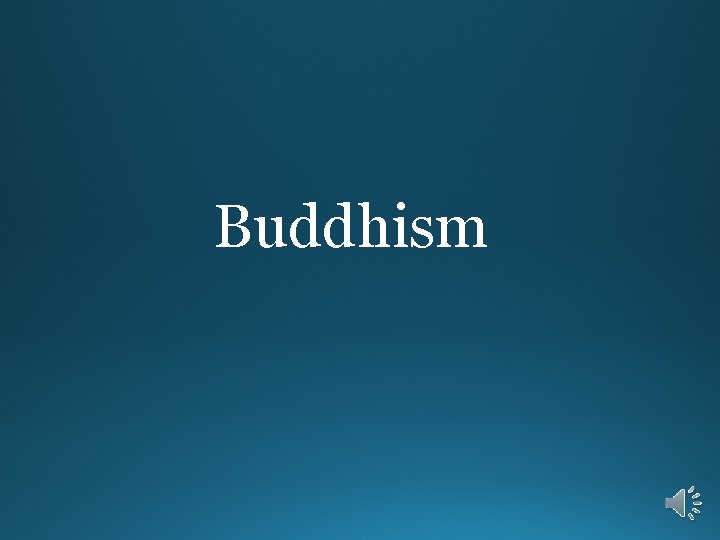 Buddhism 