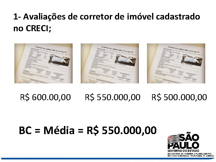 1 - Avaliações de corretor de imóvel cadastrado no CRECI; R$ 600. 00, 00