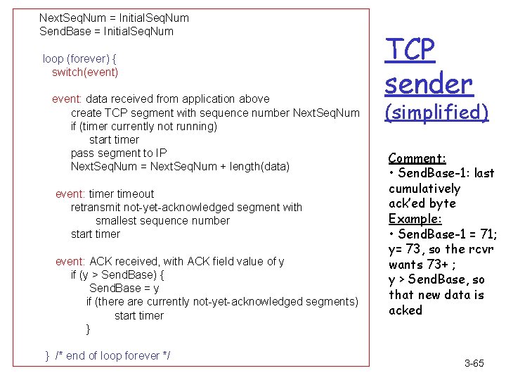 Next. Seq. Num = Initial. Seq. Num Send. Base = Initial. Seq. Num loop