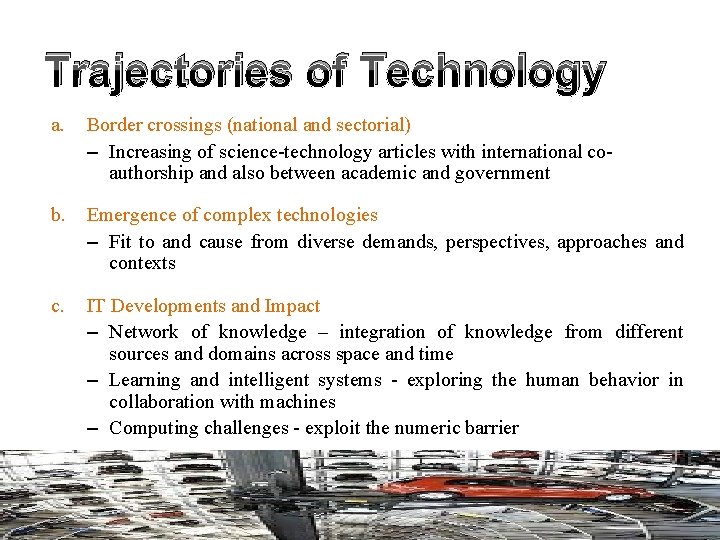 Trajectories of Technology a. Border crossings (national and sectorial) – Increasing of science-technology articles