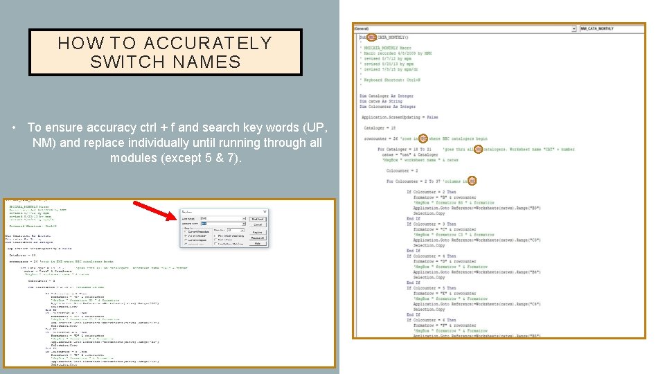 HOW TO ACCURATELY SWITCH NAMES • To ensure accuracy ctrl + f and search