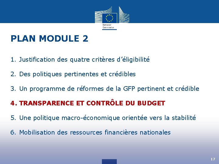 PLAN MODULE 2 1. Justification des quatre critères d’éligibilité 2. Des politiques pertinentes et