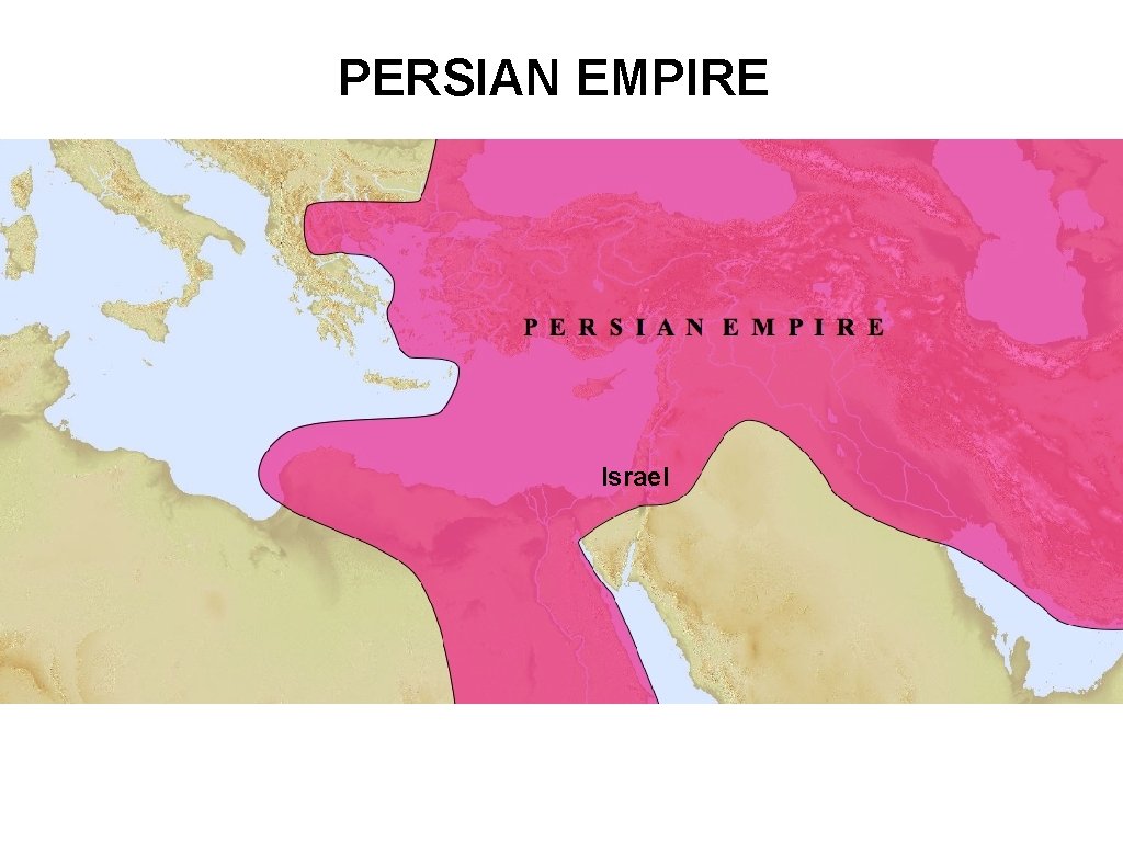 PERSIAN EMPIRE Israel 