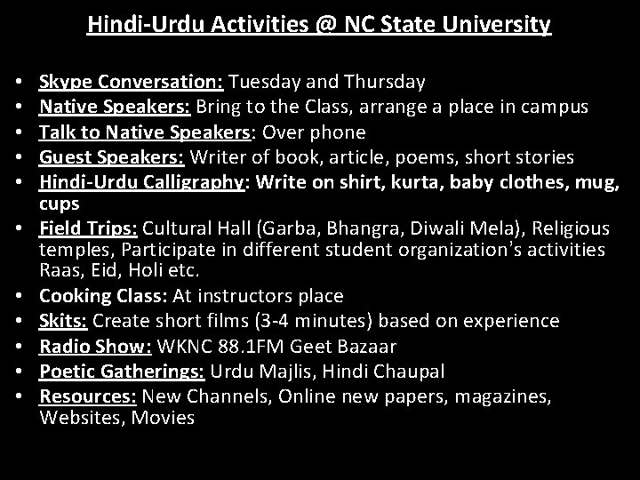 Hindi-Urdu Activities @ NC State University • • • Skype Conversation: Tuesday and Thursday