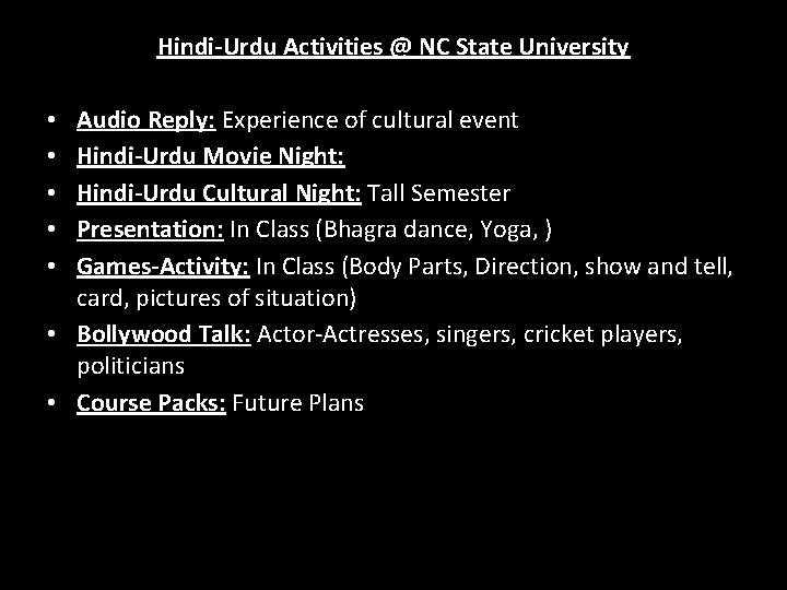 Hindi-Urdu Activities @ NC State University Audio Reply: Experience of cultural event Hindi-Urdu Movie