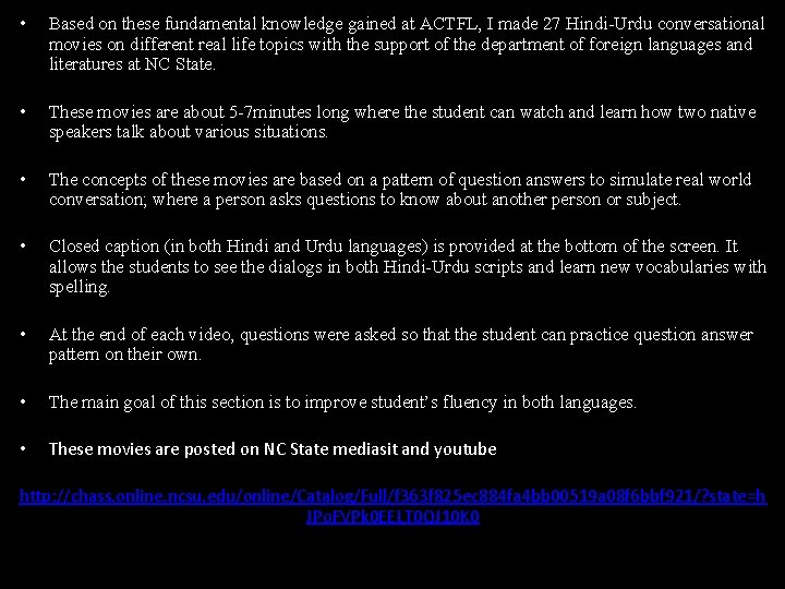  • Based on these fundamental knowledge gained at ACTFL, I made 27 Hindi-Urdu