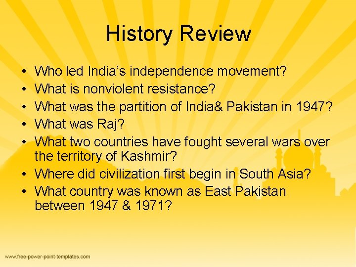 History Review • • • Who led India’s independence movement? What is nonviolent resistance?