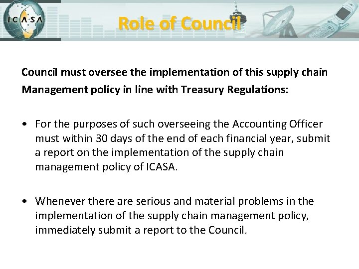 Role of Council must oversee the implementation of this supply chain Management policy in