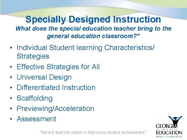 Specially Designed Instruction What does the special education teacher bring to the general education
