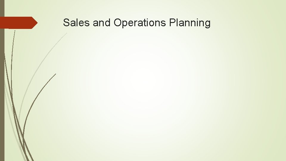 Sales and Operations Planning 