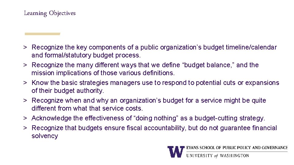 Learning Objectives > Recognize the key components of a public organization’s budget timeline/calendar and