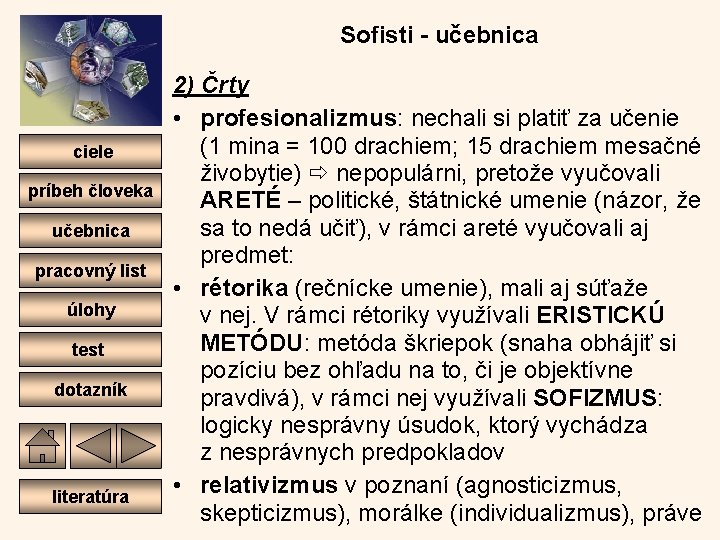 Sofisti - učebnica ciele príbeh človeka učebnica pracovný list úlohy test dotazník literatúra 2)