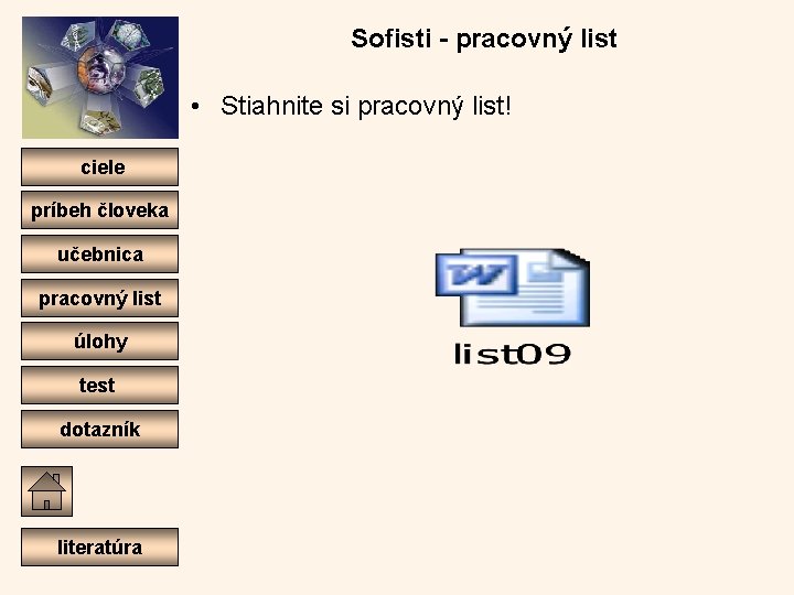 Sofisti - pracovný list • Stiahnite si pracovný list! ciele príbeh človeka učebnica pracovný