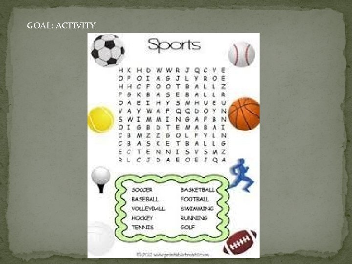 GOAL: ACTIVITY 