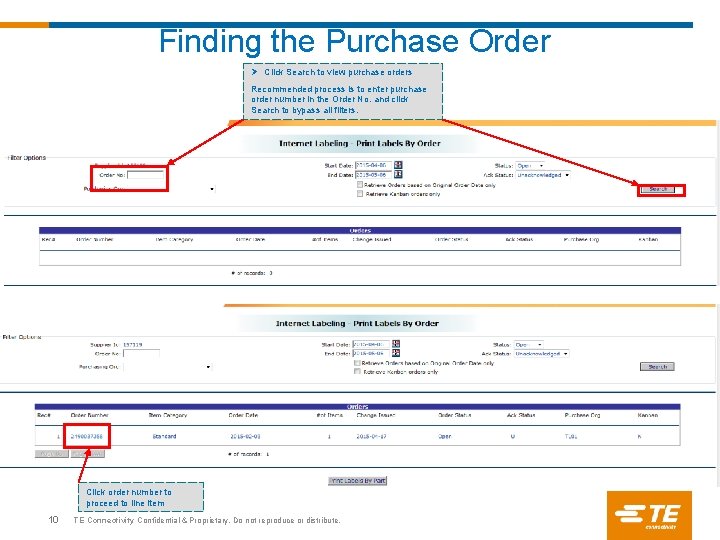 Finding the Purchase Order Ø Click Search to view purchase orders Recommended process is