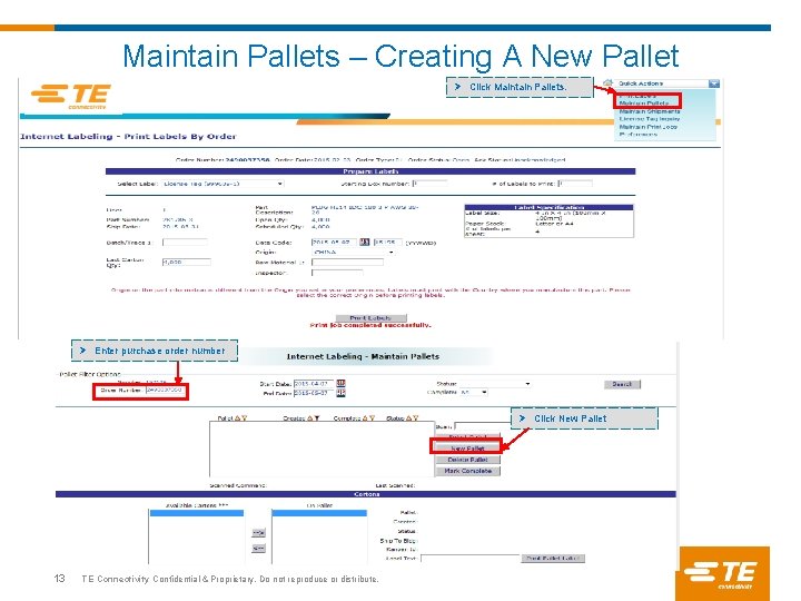 Maintain Pallets – Creating A New Pallet Ø Click Maintain Pallets. Ø Enter purchase