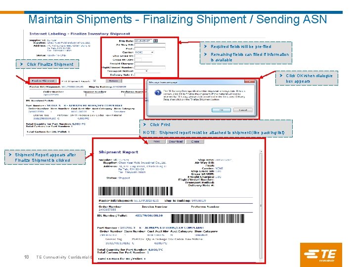 Maintain Shipments - Finalizing Shipment / Sending ASN Ø Required fields will be pre-filed