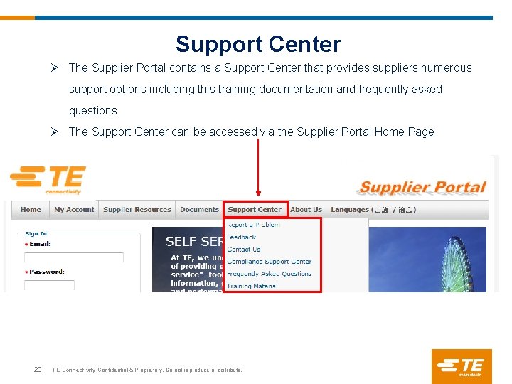 Support Center Ø The Supplier Portal contains a Support Center that provides suppliers numerous