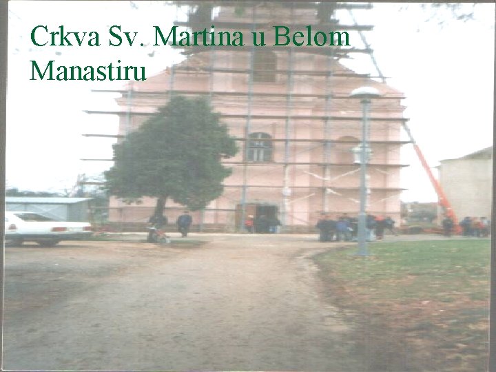 Crkva Sv. Martina u Belom Manastiru 