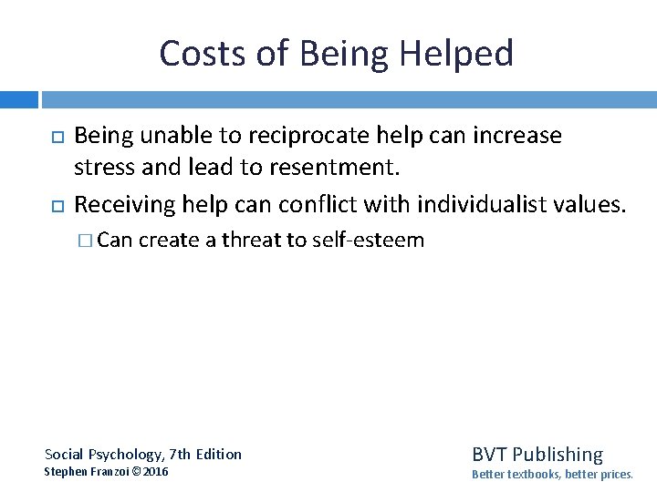 Costs of Being Helped Being unable to reciprocate help can increase stress and lead