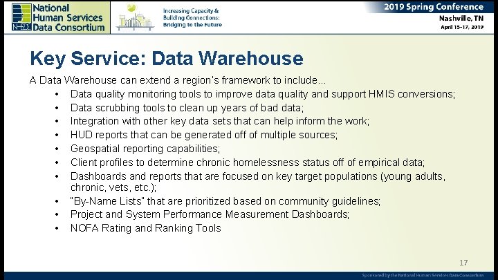 Key Service: Data Warehouse A Data Warehouse can extend a region’s framework to include…
