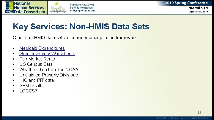 Key Services: Non-HMIS Data Sets Other non-HMIS data sets to consider adding to the