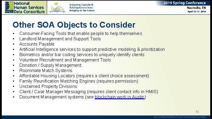 Other SOA Objects to Consider • • • • Consumer-Facing Tools that enable people