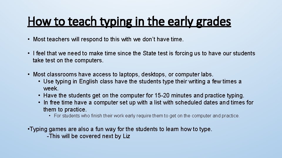 How to teach typing in the early grades • Most teachers will respond to How to teach typing in the early grades • Most teachers will respond to