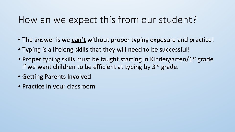 How an we expect this from our student? • The answer is we can’t How an we expect this from our student? • The answer is we can’t