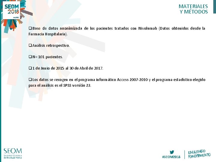 MATERIALES Y MÉTODOS q. Base de datos anonimizada de los pacientes tratados con Nivolumab